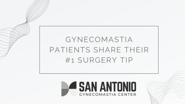Gynecomastia Patient Tips